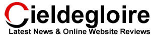Cieldegloire - Top Latest News & Website Reviews