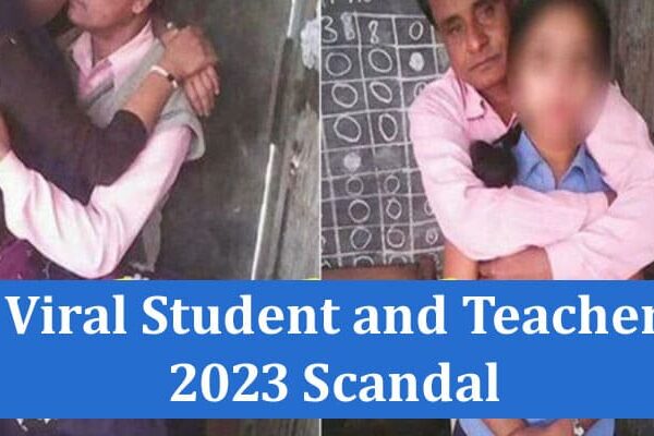 Latest News Viral Student and Teacher 2023 Scandal