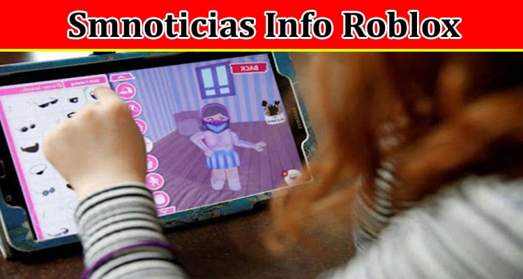 Gaming Tips Smnoticias Info Roblox