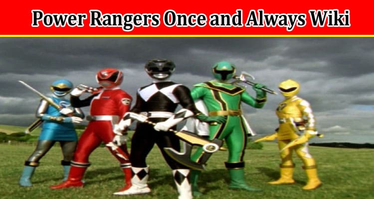 Latest News Power Rangers Once and Always Wiki