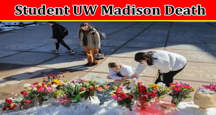 Latest News Student Uw Madison Death
