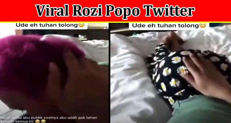 Latest News Viral Rozi Popo Twitter