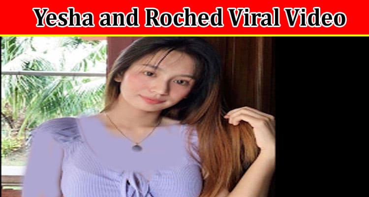 Latest News Yesha and Roched Viral Video
