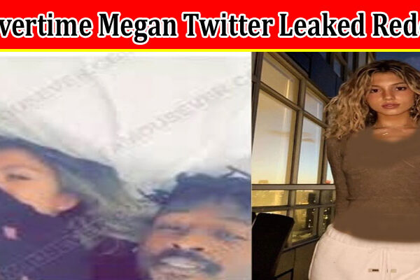 Latest News Overtime Megan Twitter Leaked Reddit