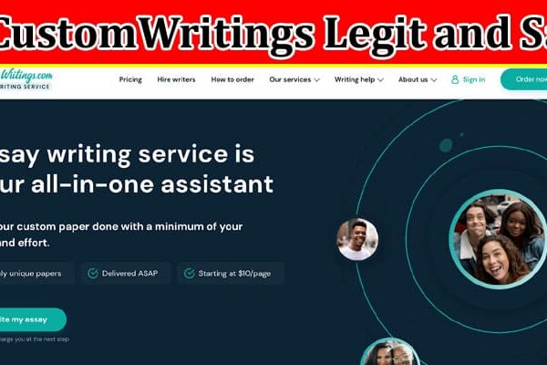 Is CustomWritings Legit and Safe Online Website Review