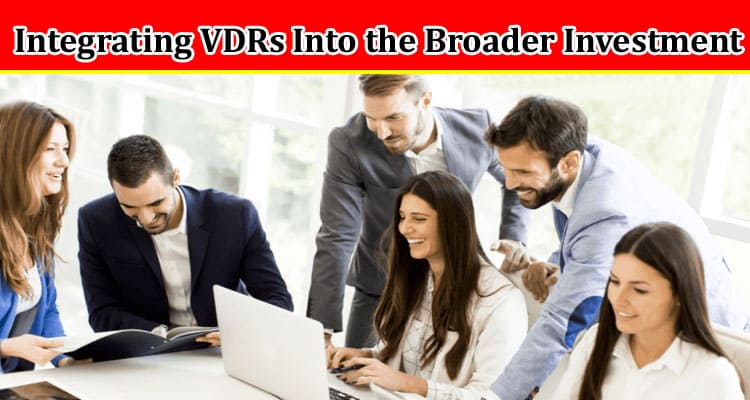 Complete Information about Integrating VDRs Into the Broader Investment Tech Ecosystem