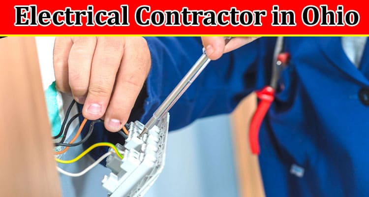 How Do I Become an Electrical Contractor in Ohio